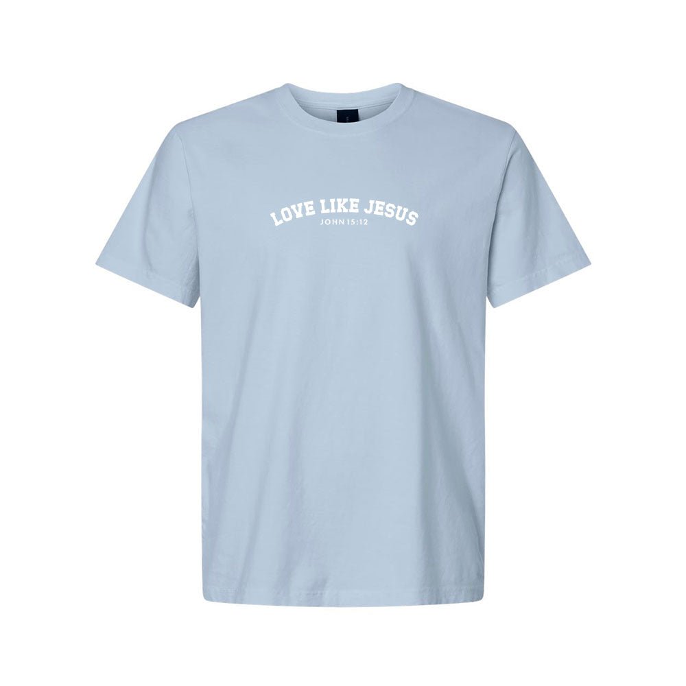 Love Like Jesus Unisex Garment - Dyed Tee - Shepherds Shelf