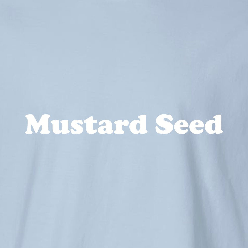 Mustard Seed Unisex Garment - Dyed Tee - Shepherds Shelf