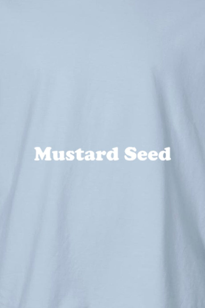 Mustard Seed Unisex Garment - Dyed Tee - Shepherds Shelf