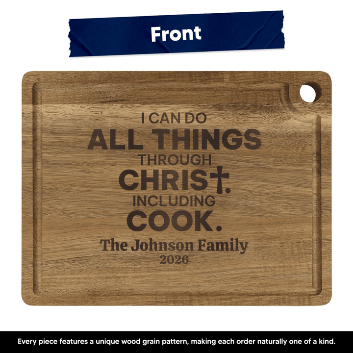 Personalized All Things Through Christ Including Cook Cutting Board | Prep and Chop Wood Board with Drip Ring - Shepherds Shelf