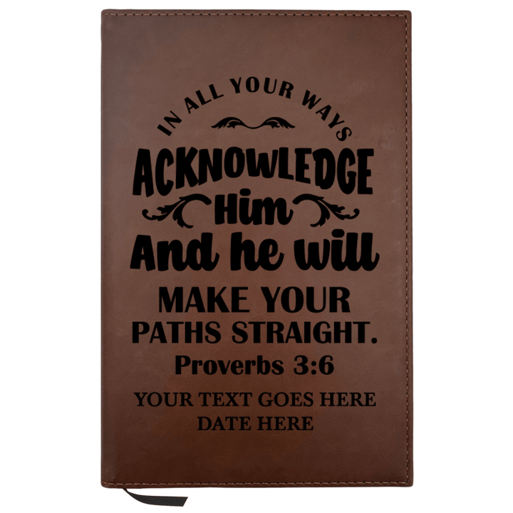 Personalized Brown Leatherette Journal Notebook | Proverbs 3:6 - Shepherds Shelf
