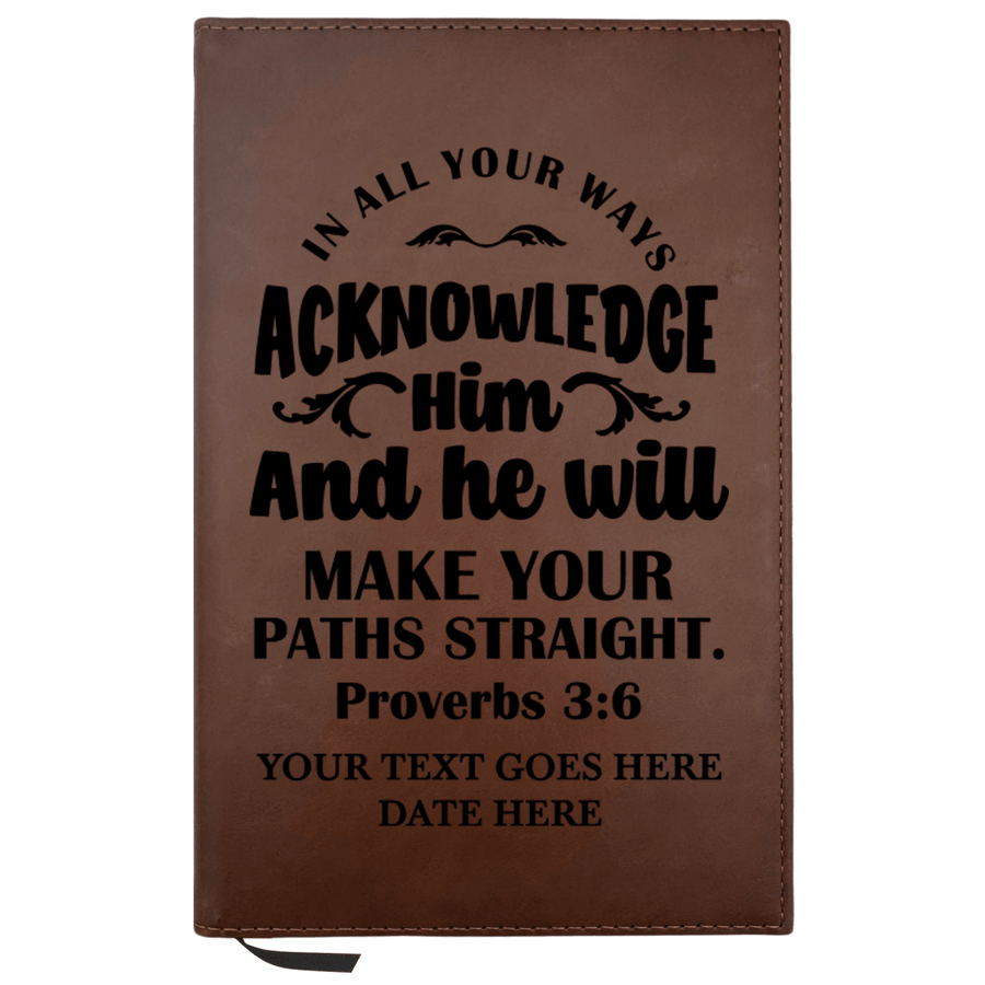 Personalized Brown Leatherette Journal Notebook | Proverbs 3:6 - Shepherds Shelf
