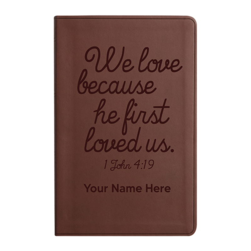 ESV Brown Standard Size Holy Bible Large Print | 1 John 4:19