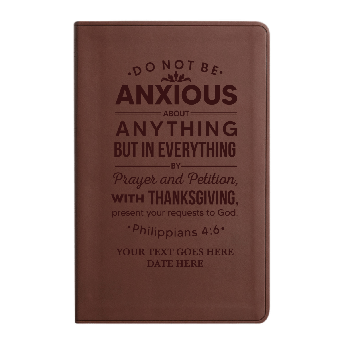Personalized ESV Thinline Bible Large Print Faux Leather Holy Bible with Philippians 4:6 Bible Verse Design Brown | Shepherds Shelf - Shepherds Shelf