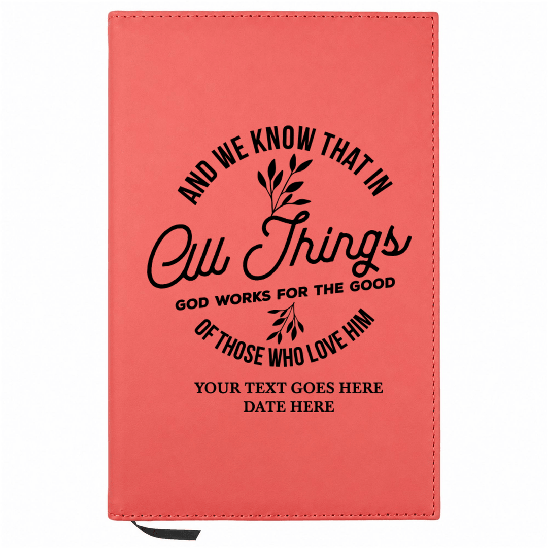 Personalized Leatherette Journal Notebook | All Things God Works For Good - Shepherds Shelf