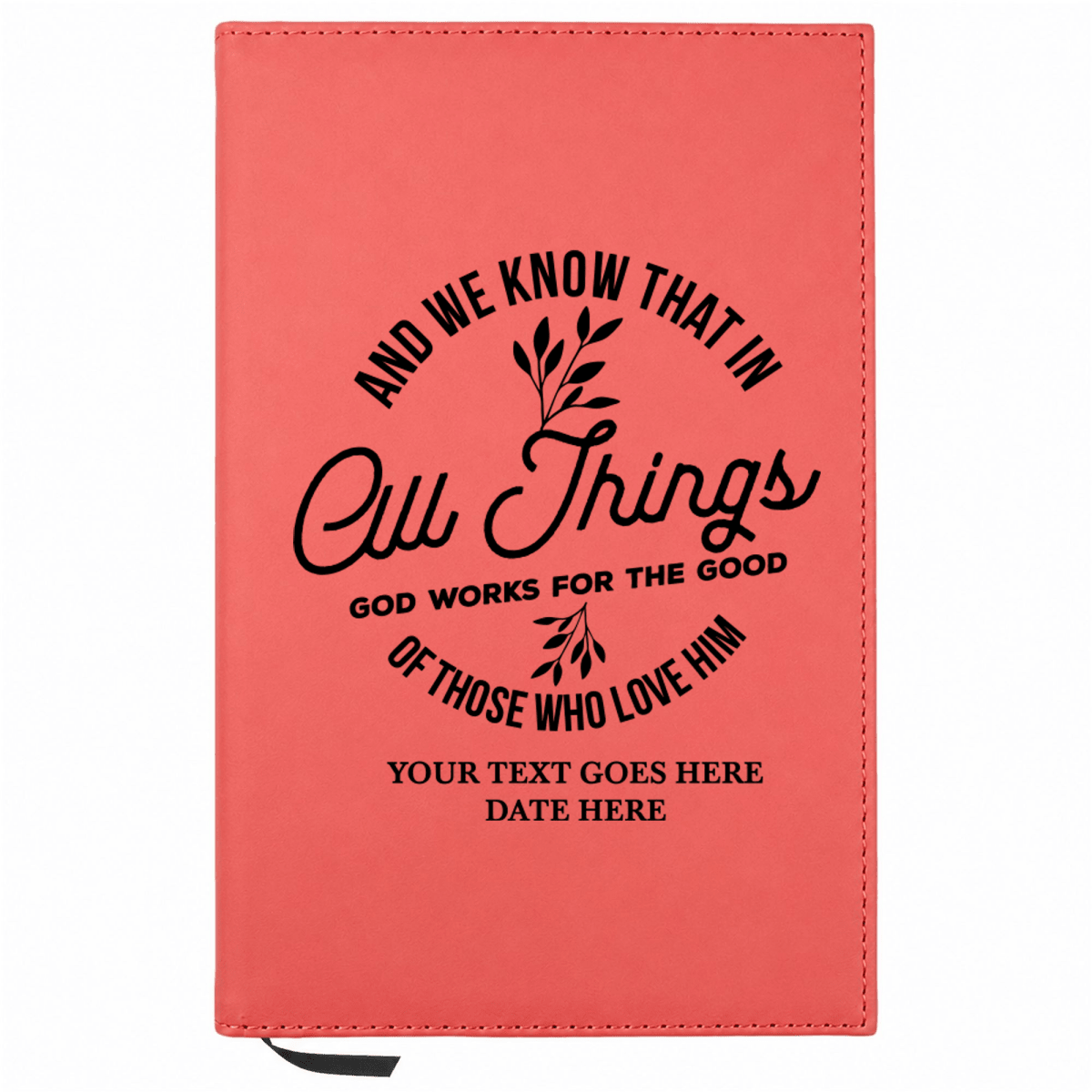 Personalized Leatherette Journal Notebook | All Things God Works For Good - Shepherds Shelf