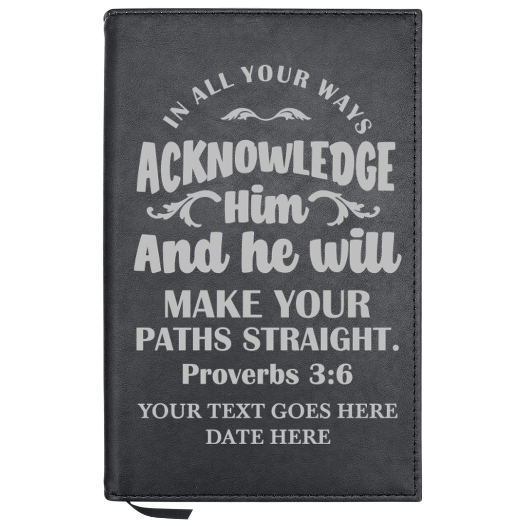 Personalized Leatherette Journal Notebook | Proverbs 3:6 - Shepherds Shelf