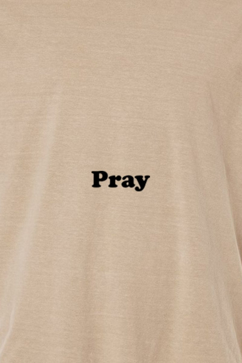 Pray Unisex Garment - Dyed Tee - Shepherds Shelf