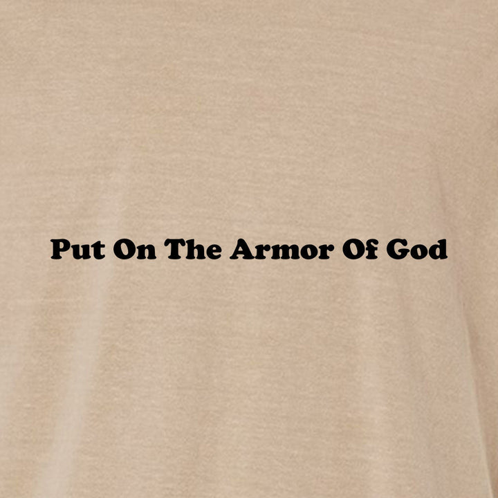 Put On The Armor Of God Unisex Garment - Dyed Tee - Shepherds Shelf