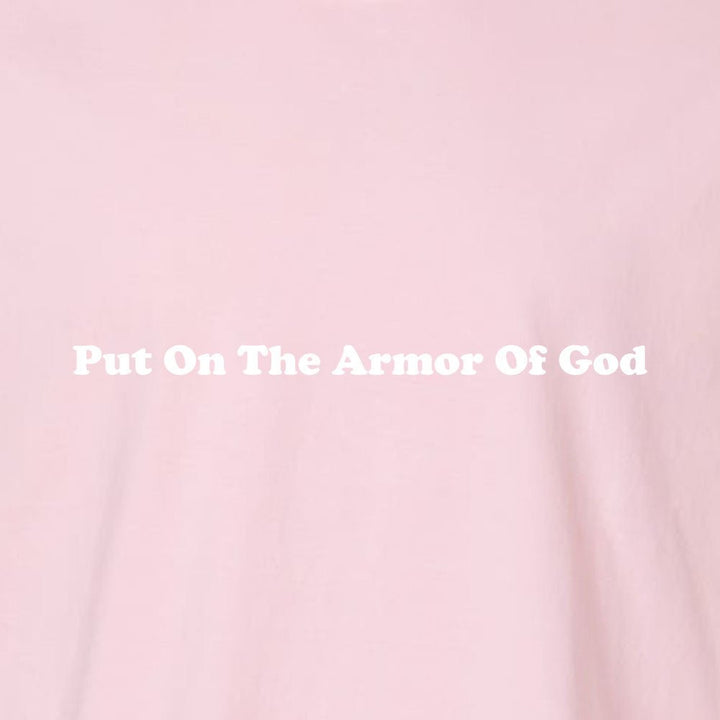 Put On The Armor Of God Unisex Garment - Dyed Tee - Shepherds Shelf