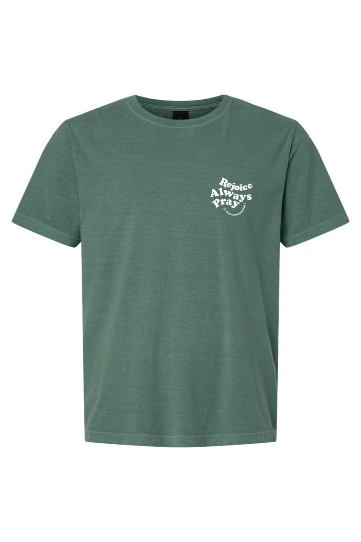 Rejoice Always Pray Unisex Garment - Dyed Tee - Shepherds Shelf
