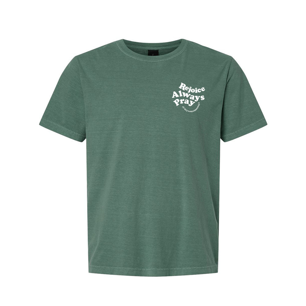 Rejoice Always Pray Unisex Garment - Dyed Tee - Shepherds Shelf