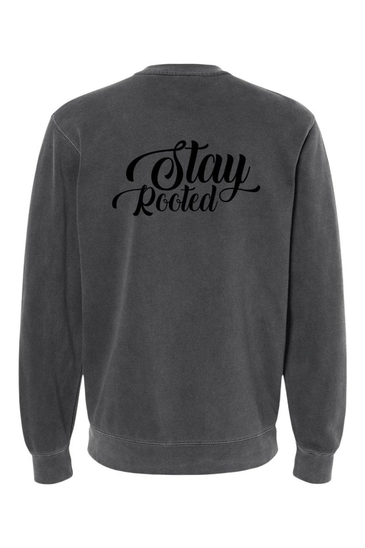 Stay Rooted Unisex Pigment - Dyed Crewneck Sweatshirt - Shepherds Shelf