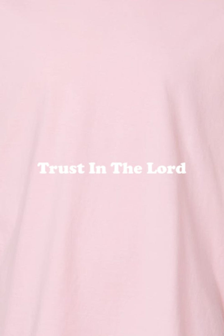 Trust In the Lord Unisex Garment - Dyed Tee - Shepherds Shelf