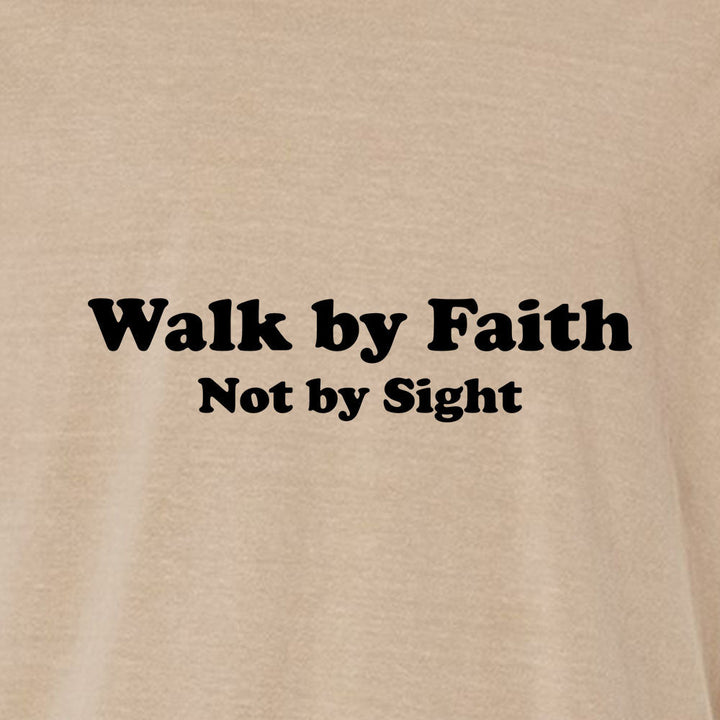 Walk by Faith Not By Sight Unisex Garment - Dyed Tee - Shepherds Shelf