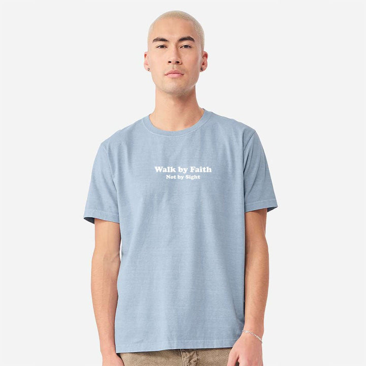 Walk by Faith Not By Sight Unisex Garment - Dyed Tee - Shepherds Shelf